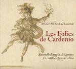 Les Folies de Cardenio avec Ensemble Baroque de Limoge
